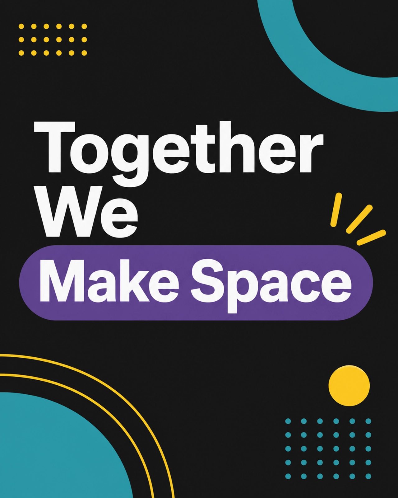 Together We Make Space