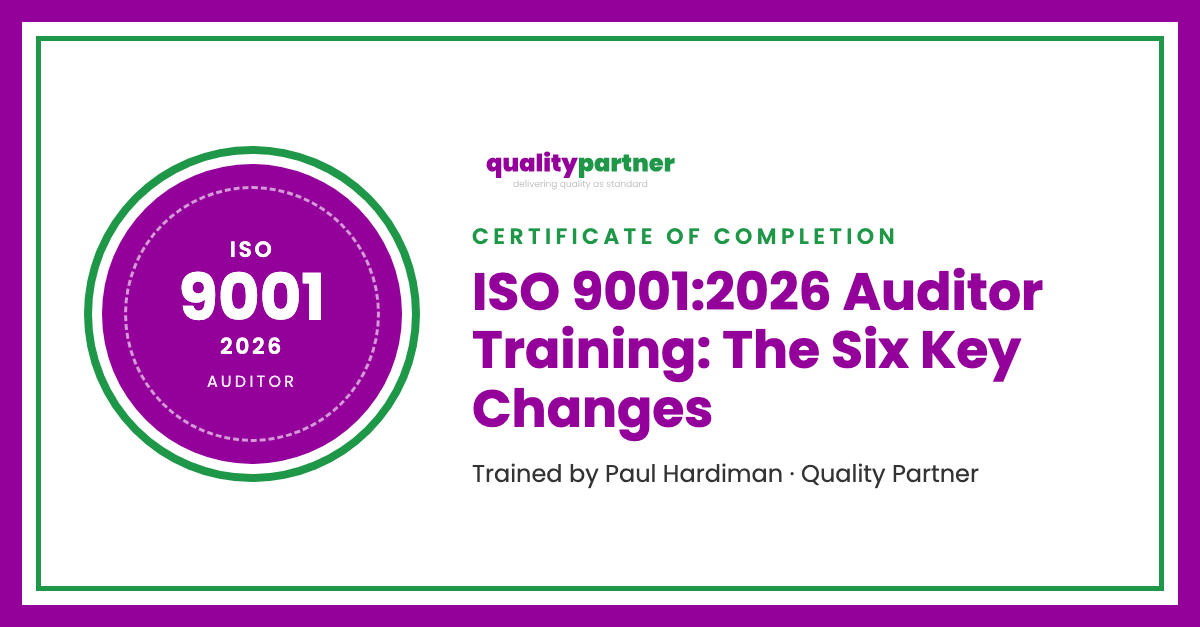 Quality Partner Certificate of Completion: ISO 9001:2026 Auditor Training: The Six Key Changes