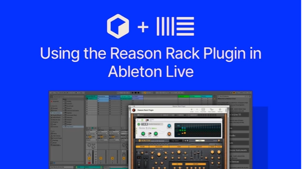 Blue graphic titled "Using the Reason Rack Plugin in Ableton Live" with a studio desk illustration.