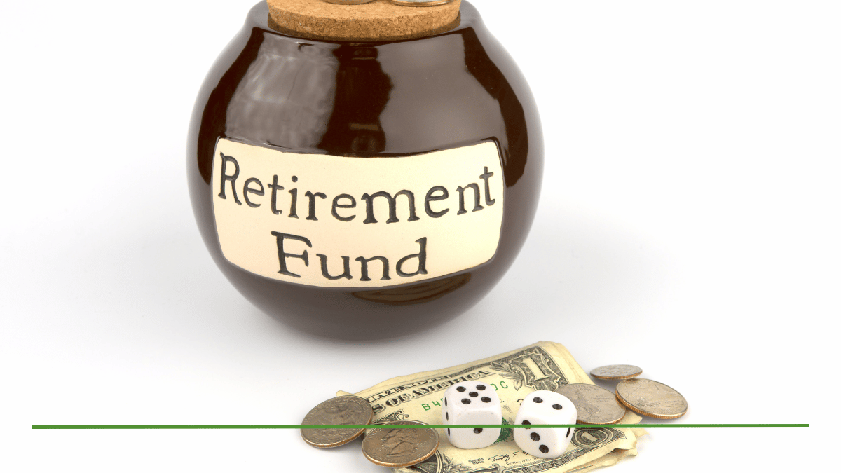 A ceramic jar labeled "Retirement Fund" surrounded by coins, dollar bills, and dice — illustrating the uncertainty and planning involved in retirement savings.