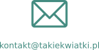Email: kontakt@takiekwiatki.pl