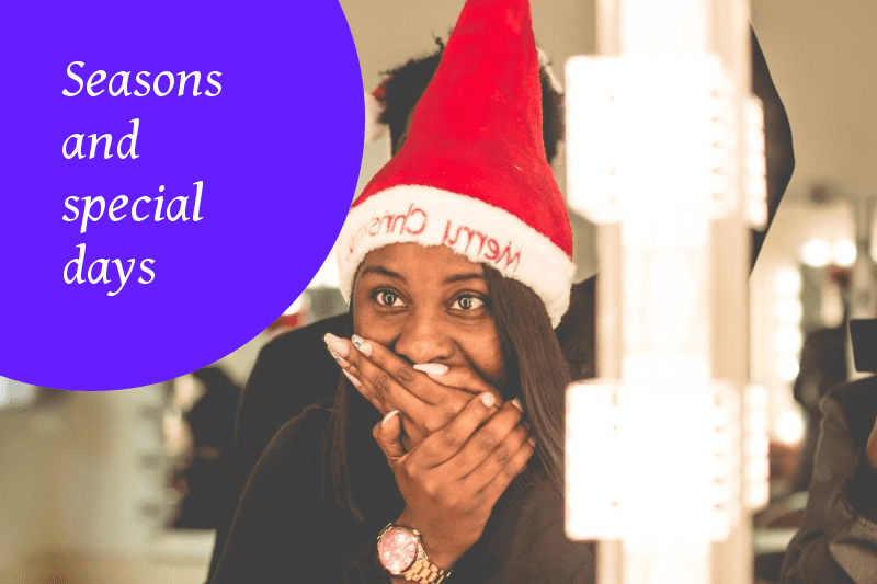 Seasons and special days