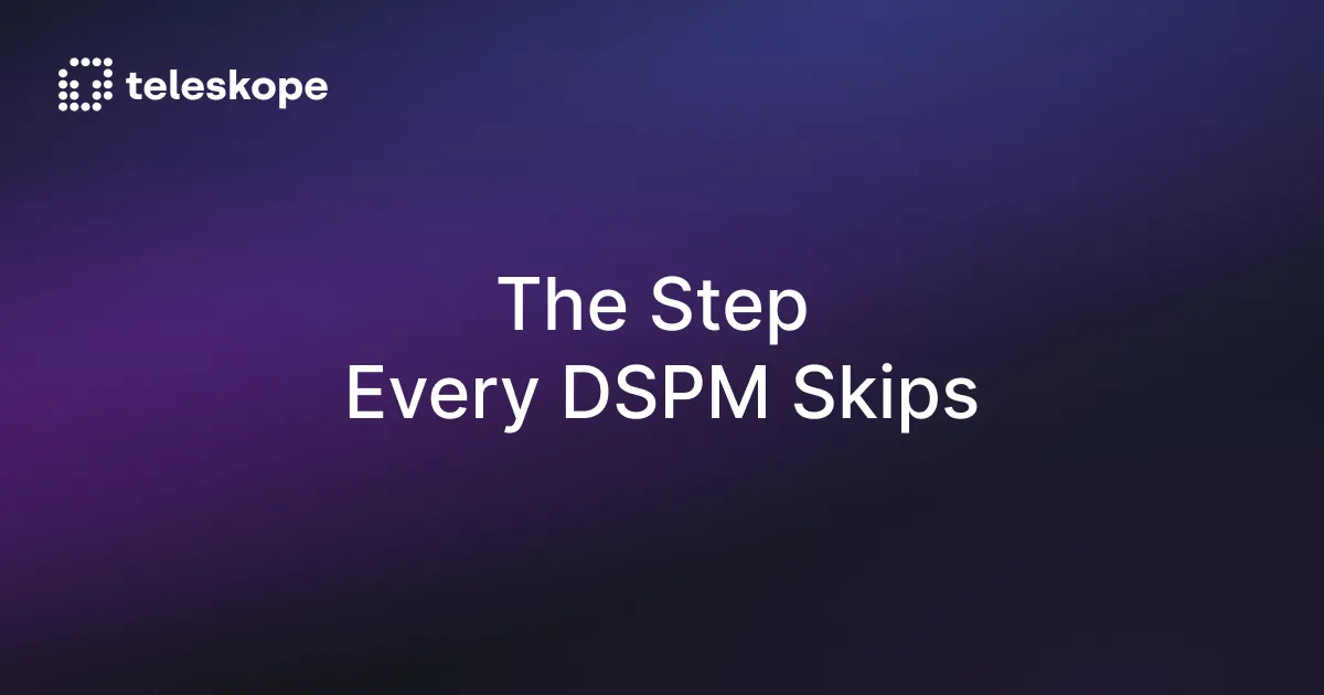The Step Every DSPM Skips