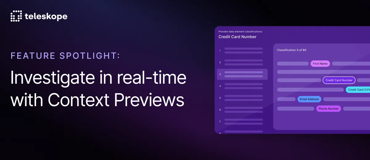 Introducing Context Previews - Instantly view the context around data classifications
