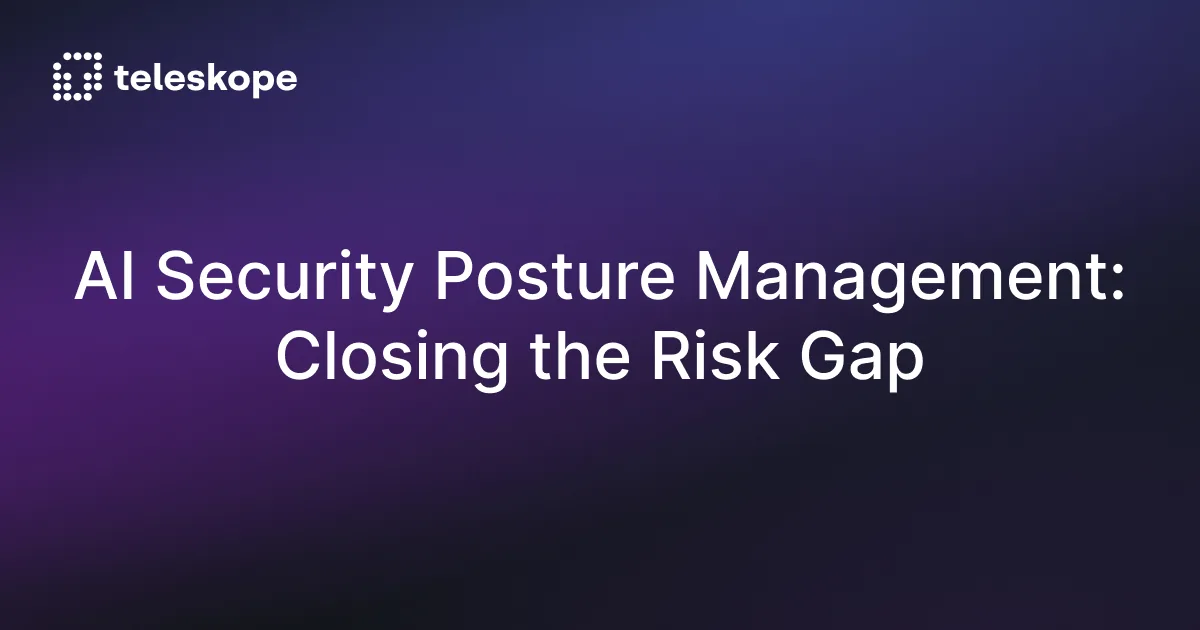 AI Security Posture Management: Closing the Risk Gap