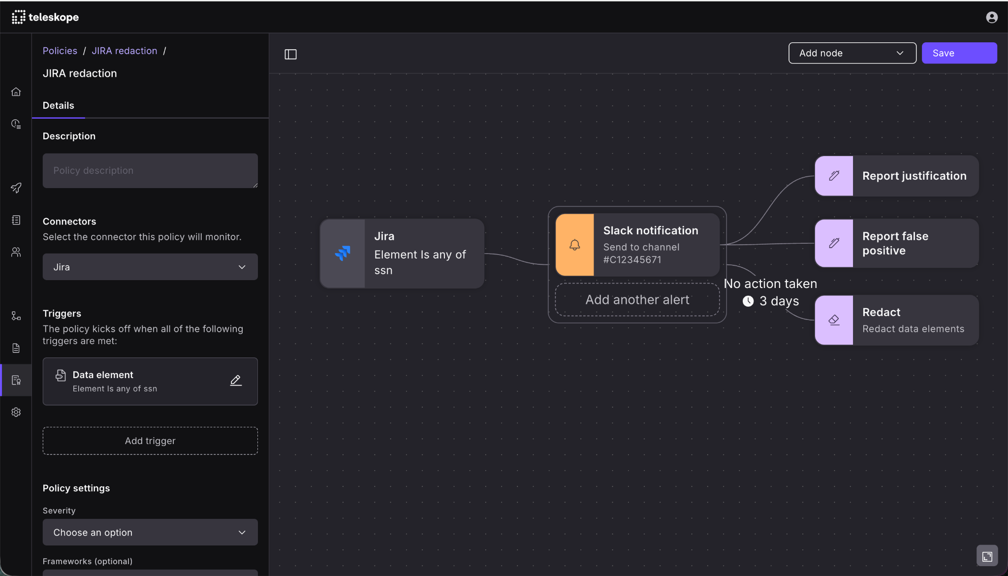 Teleskope policy builder configuring a Jira SSN detection trigger with Slack notification and automatic redaction after three days