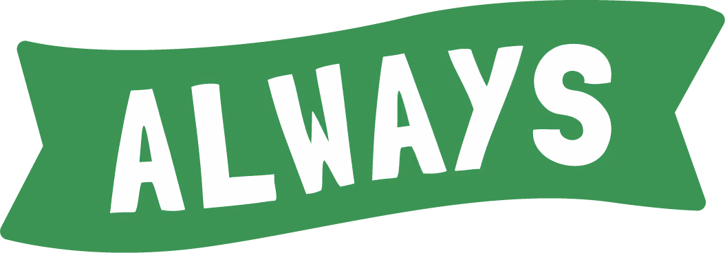 Green ribbon banner with the word ALWAYS in bold white letters.