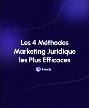 Marketing Juridique : Les 4 Méthodes les Plus Efficaces en 2025