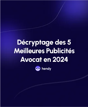 Exemples de Publicités Avocat en 2025 - 5 Pub décryptées