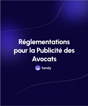 Réglementations Publicités Avocats : Découvrez celles en vigueur en 2024