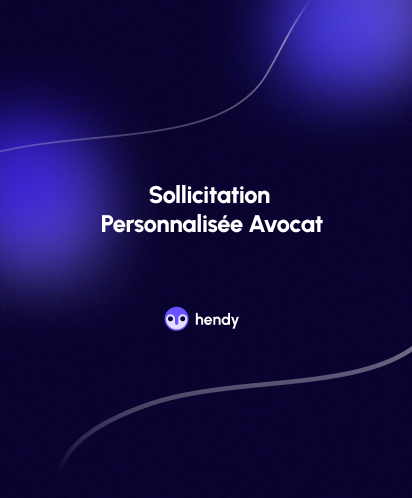 Sollicitation Personnalisée Avocat : Règles, astuces et modèles gratuits