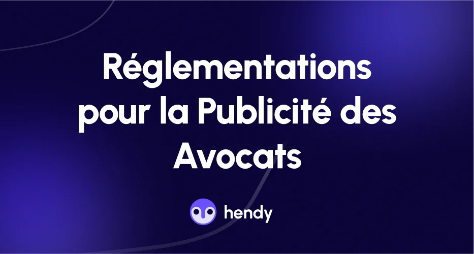 Réglementations Publicités Avocats : Découvrez celles en vigueur en 2024
