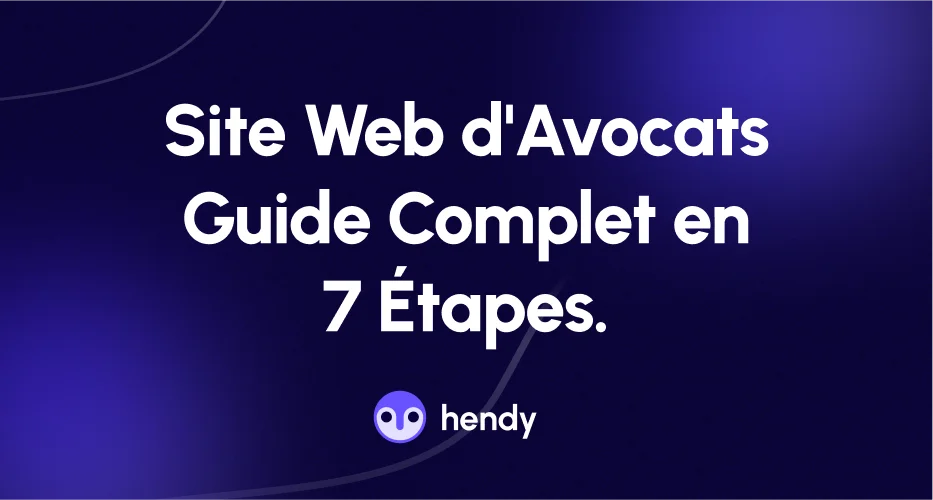 Création Site Internet Avocat – Le Guide Complet en 7 étapes