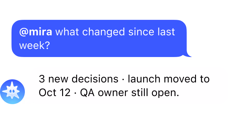 Chat screenshot: bot message "The design review blocks Friday's launch — booked it Thu 3pm and pinged the owner."