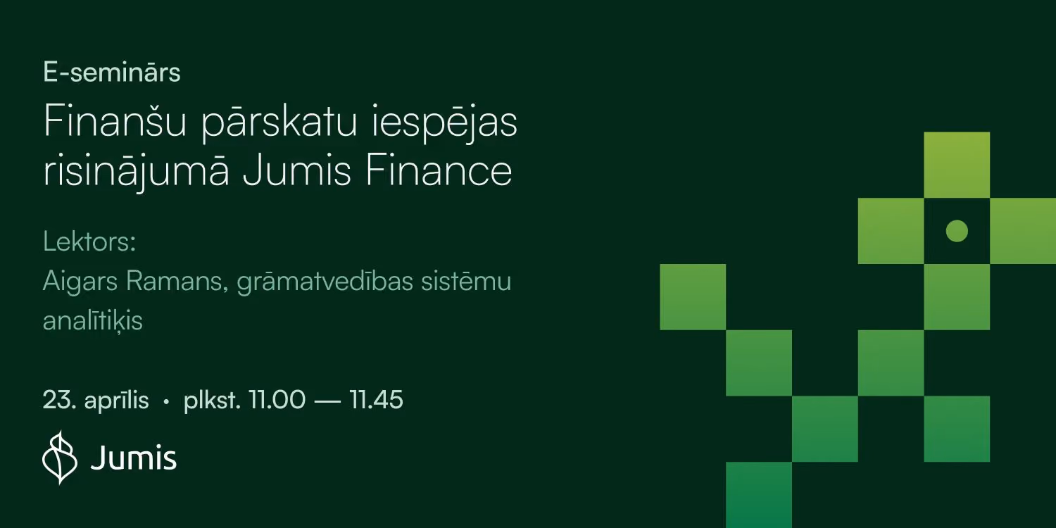 E-semināra reklāmas vizuālis par Jumis Finance finanšu pārskatu iespējām ar informāciju par semināra tēmu, lektoru, datumu un norises laiku.