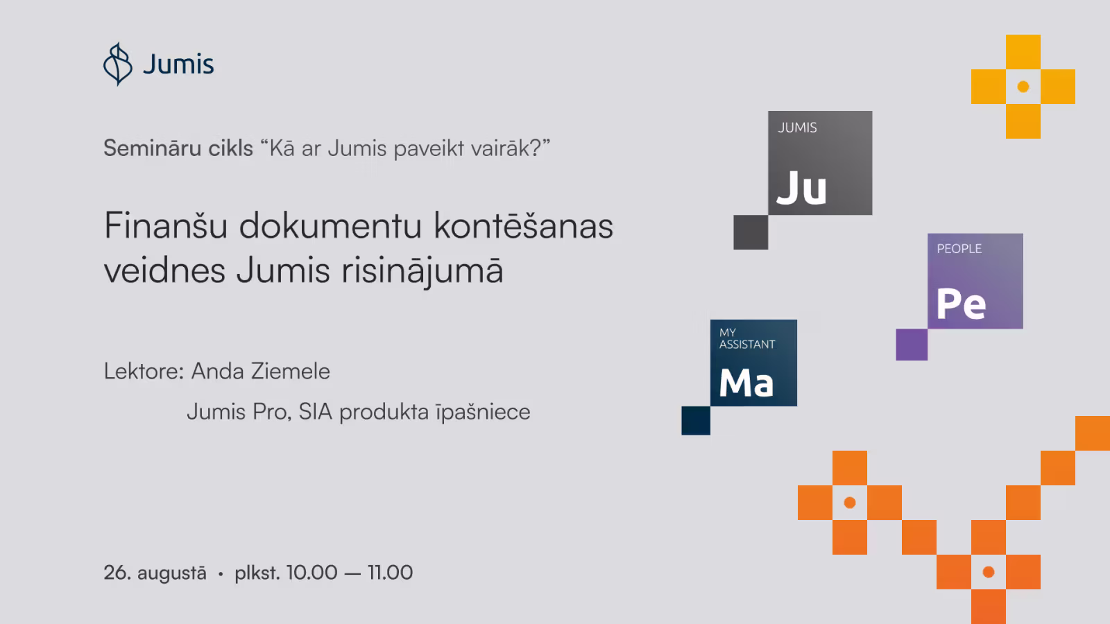 Banner for the seminar “Financial document posting templates in Jumis”, featuring speaker Anda Ziemele. The seminar takes place on 26 August from 10:00 to 11:00.