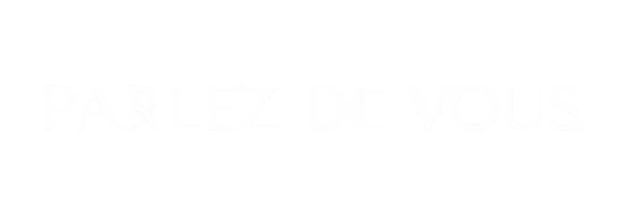 White text reading 'PARLEZ DE VOUS' on a black background.