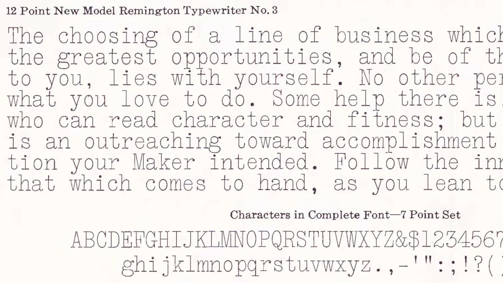 Typewritten text from a 12 Point New Model Remington Typewriter No. 3 showing a motivational passage about choosing a line of business and a complete font set of uppercase and lowercase alphabet with numbers and punctuation in 7 point size.