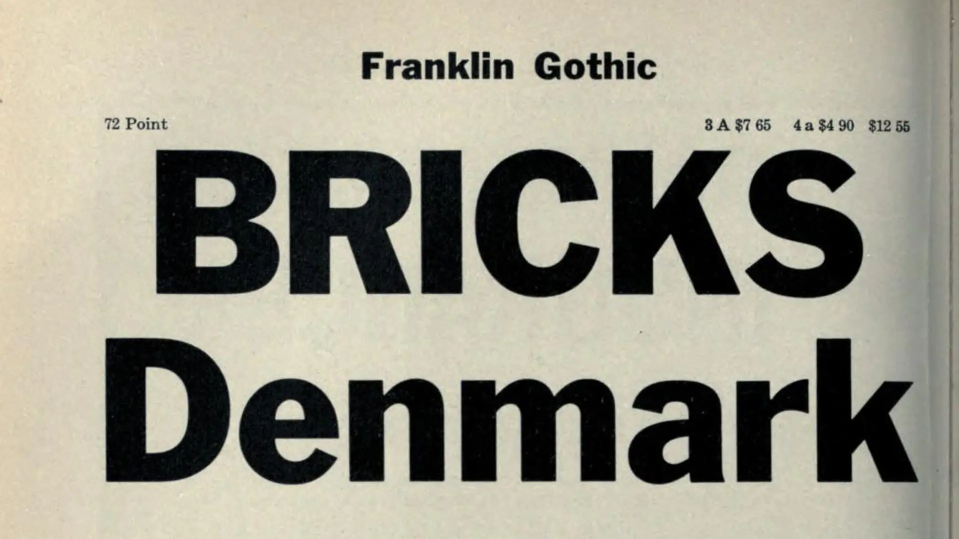 Text sample showing the Franklin Gothic font in 72-point size with the words BRICKS and Denmark in bold black letters.