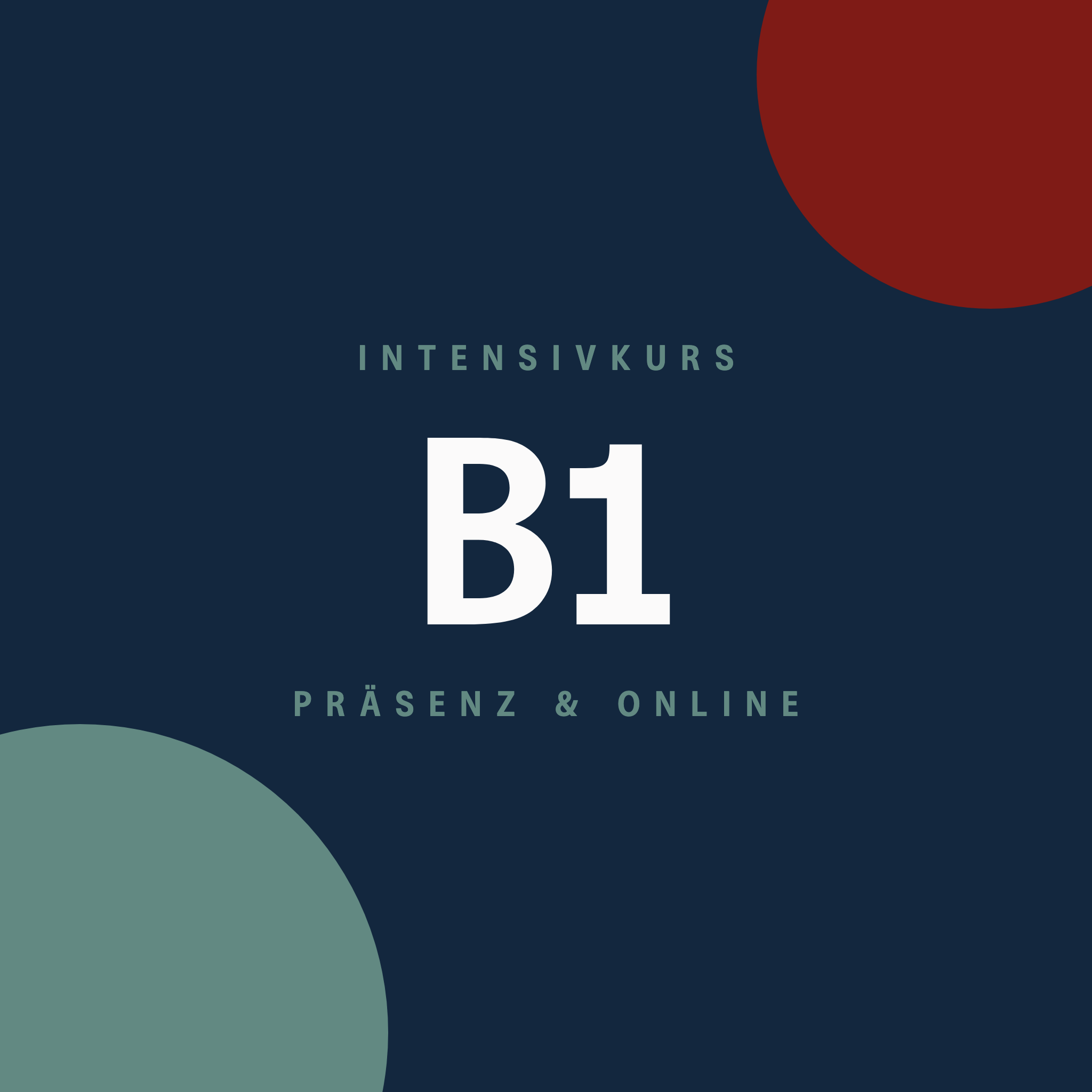 Deutsch Intensiv B1 - Präsenz & Online-Lernen - 07.12.2026