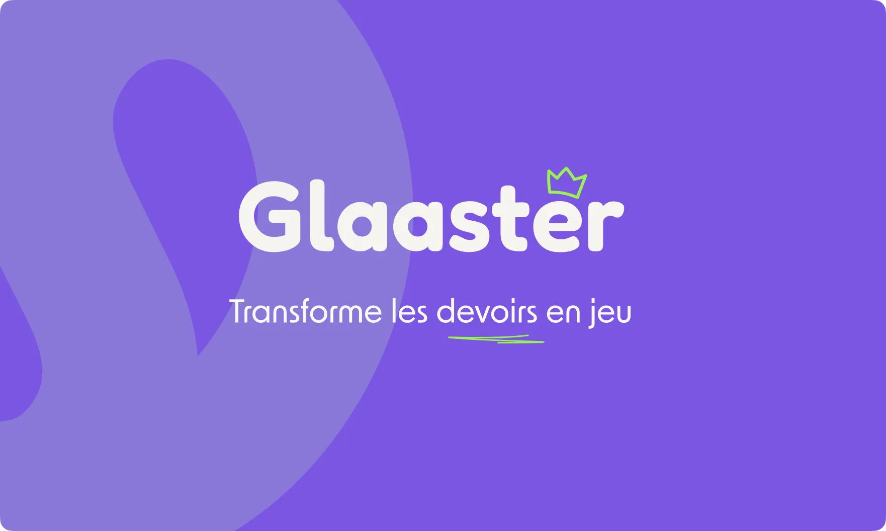 Glaaster logo with the tagline 'Transforme les devoirs en jeu' on a purple background.