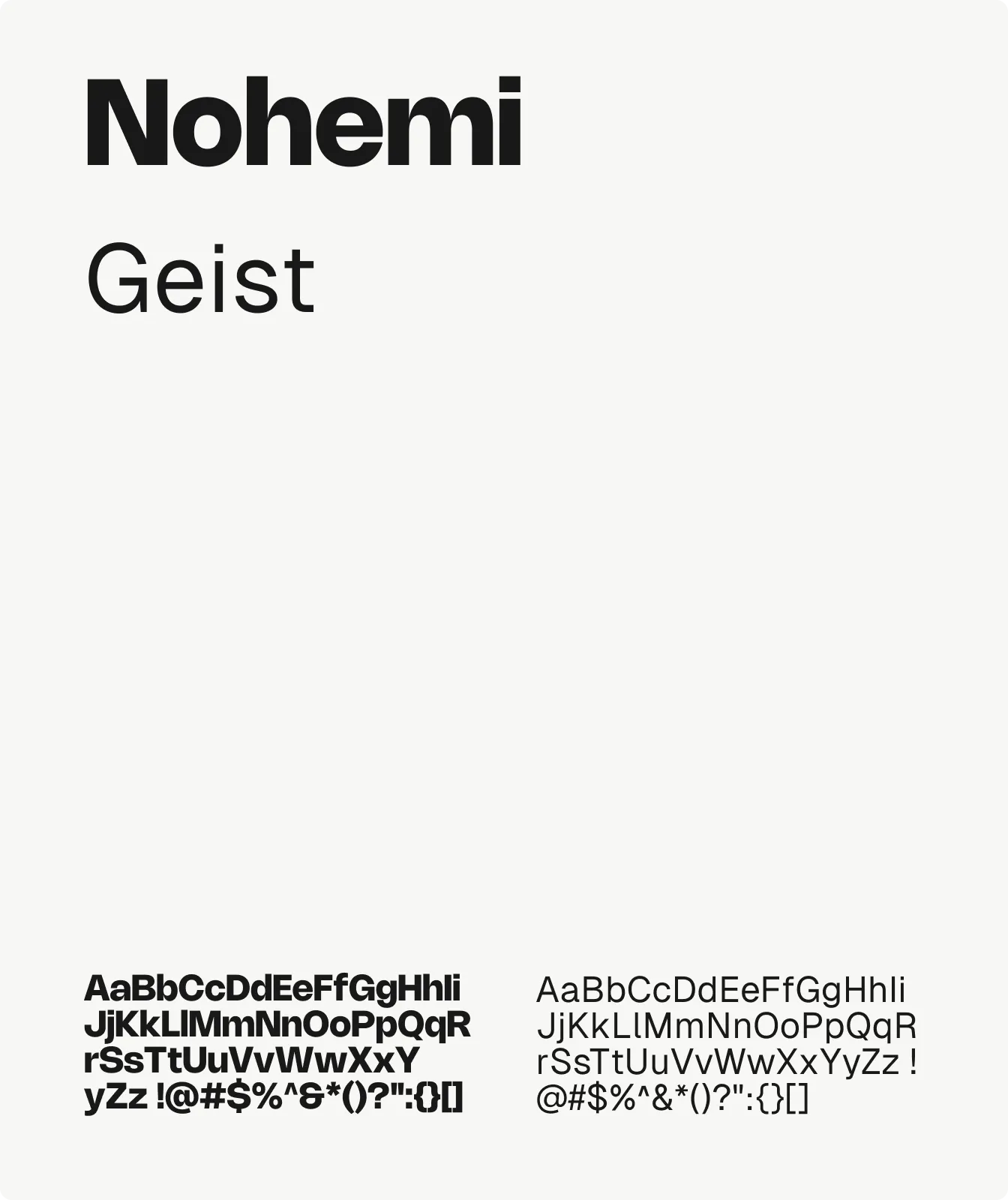 Typeface sample showing the font Nohemi Geist in bold and regular weights with uppercase, lowercase letters, and special characters.