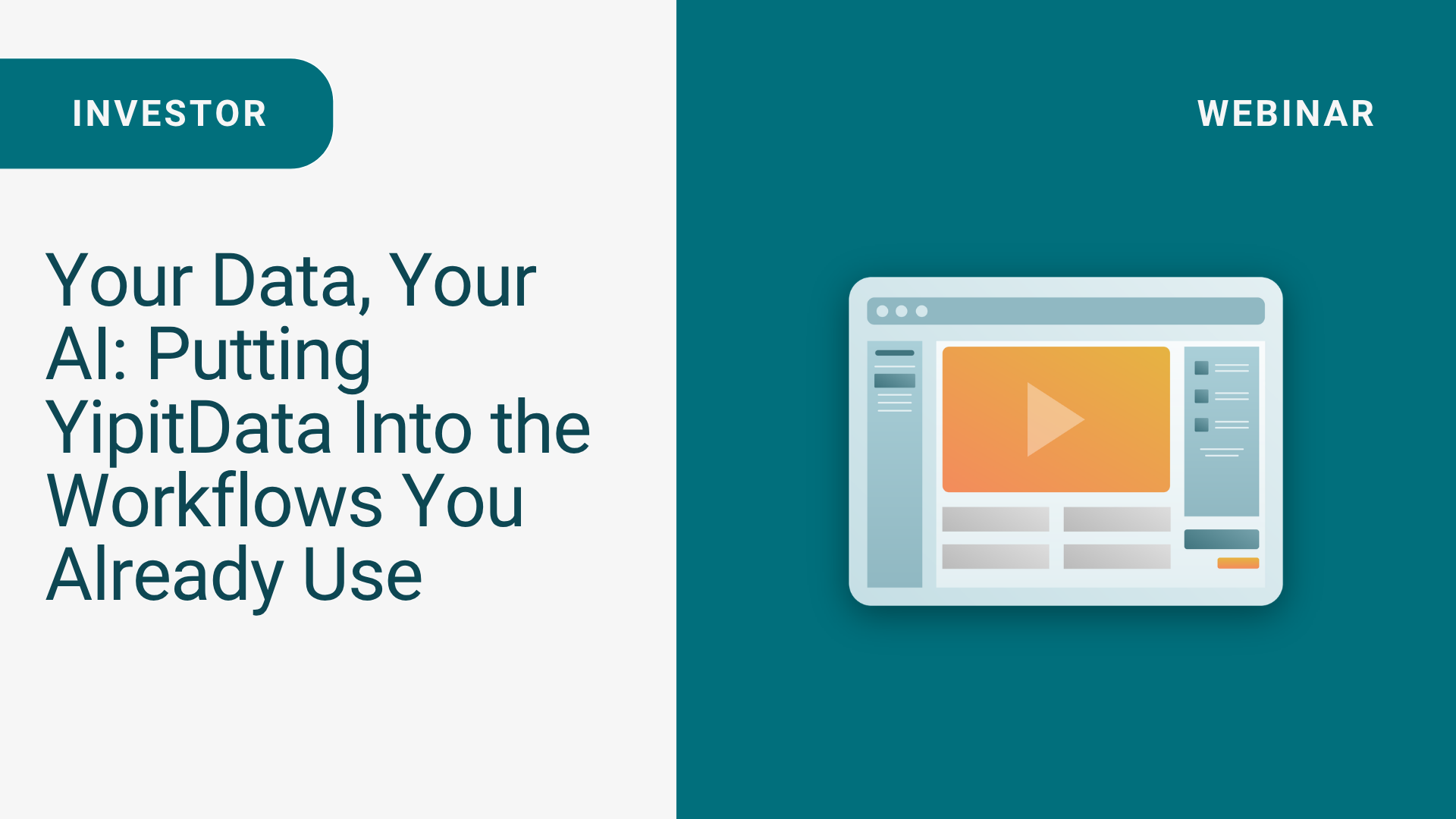 Your Data, Your AI: Putting YipitData Into the Workflows You Already Use” investor webinar thumbnail with a video player illustration
