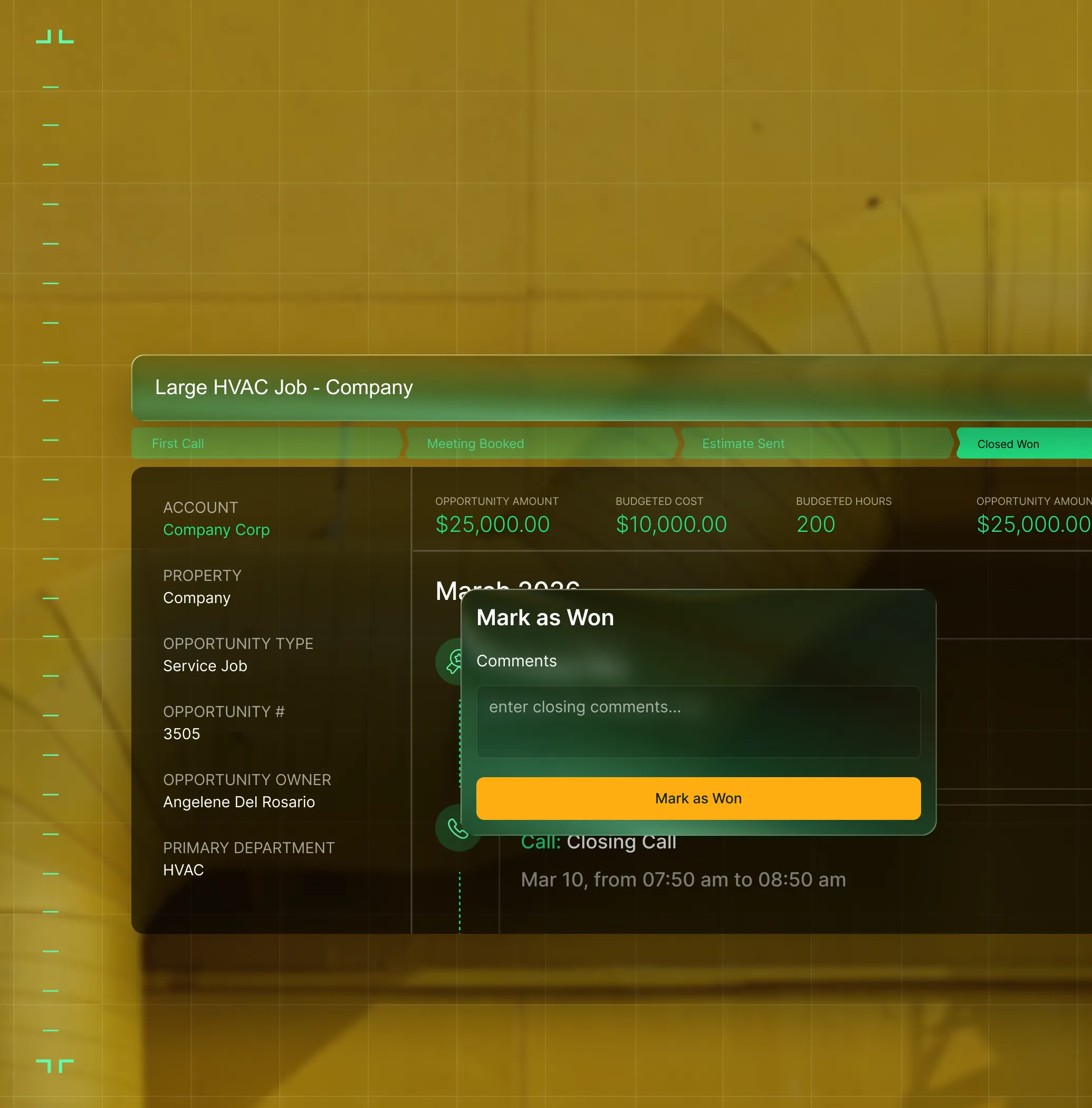 Dashboard showing a Large HVAC job labeled Company with details including $25,000 opportunity amount, $10,000 budgeted cost, 200 budgeted hours, and a popup to mark the job as won with a comments box.