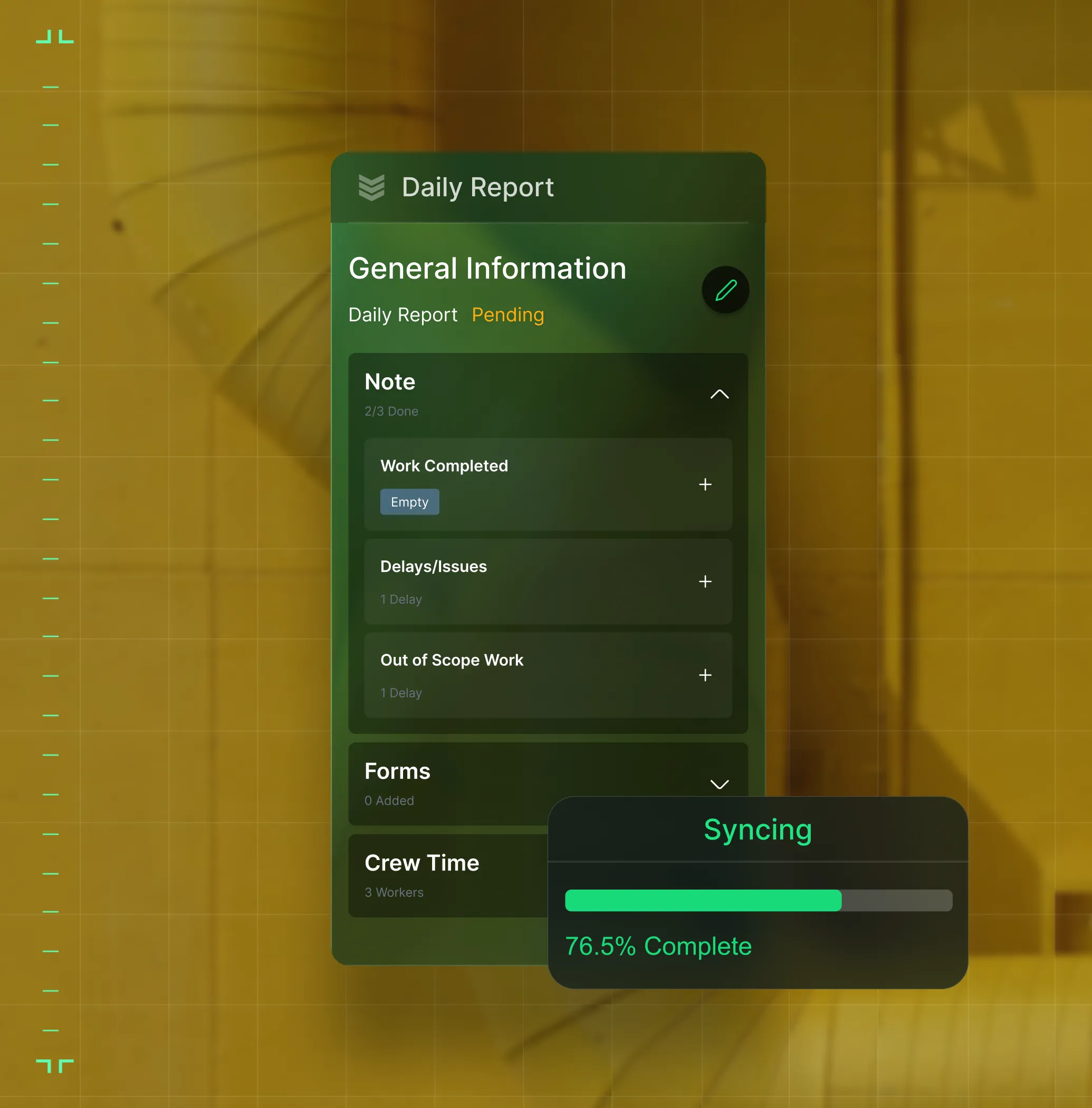 Daily report interface showing general information with sections for notes, forms, and crew time, plus a syncing progress bar at 76.5% complete.