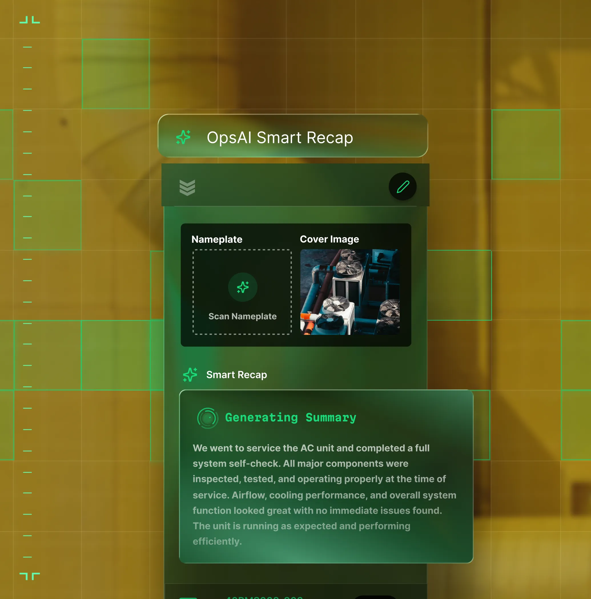 User interface screen titled 'OpsAI Smart Recap' showing a section for scanning a nameplate and a cover image of HVAC equipment, with a generated summary describing a completed AC unit service and system self-check with no issues found.