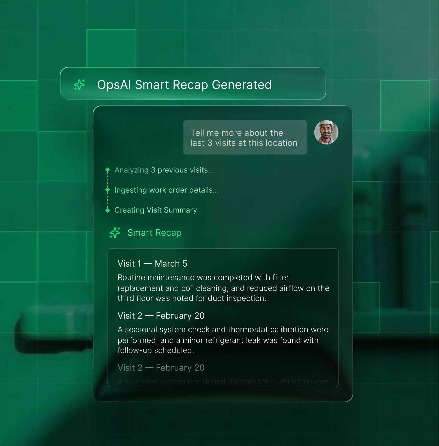 Screenshot of OpsAI interface showing a smart recap generated for the last three site visits, detailing maintenance tasks and issues found.