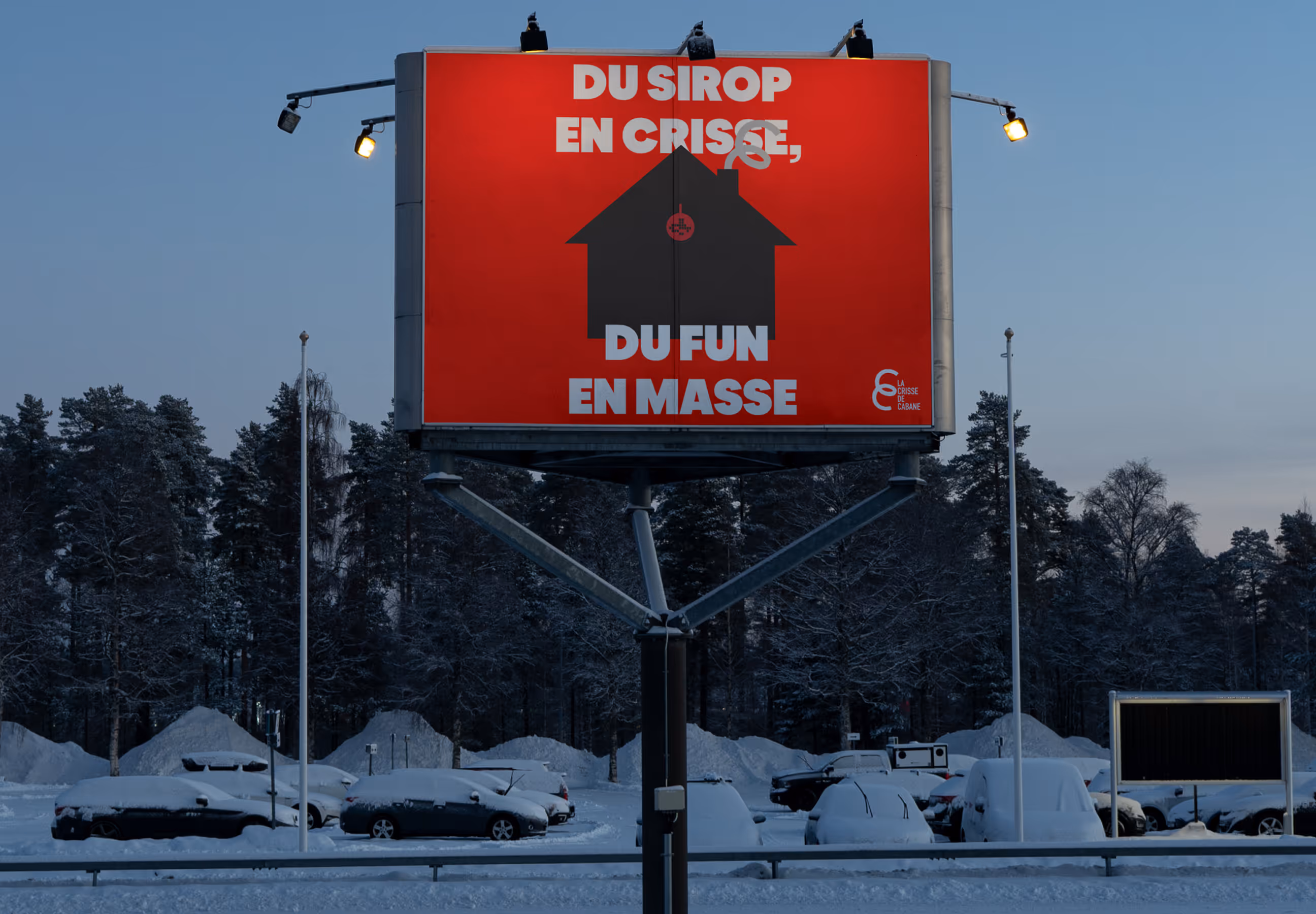 Promotional billboard for la crisse de cabane