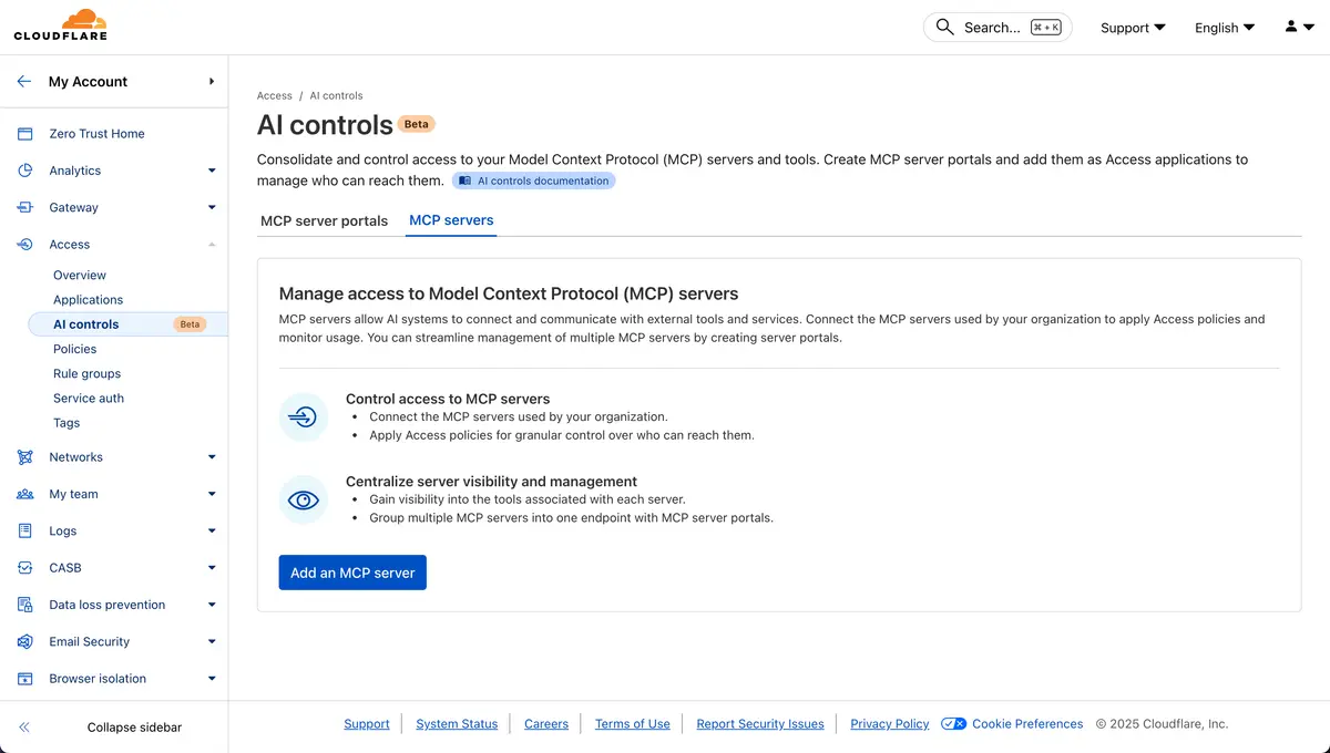 Cloudflare dashboard displaying AI controls Beta page for managing Model Context Protocol servers, including options to control access and centralize server visibility, with a button to add an MCP server.