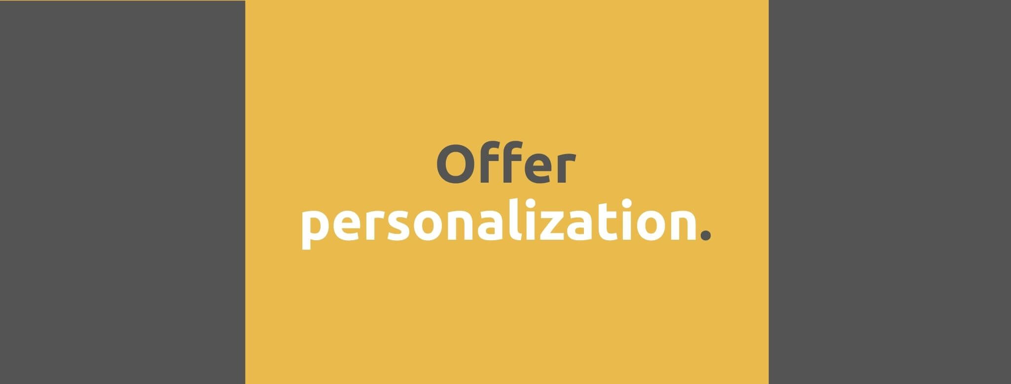 Offer personalization - Customer Expectations - Replyco Helpdesk Software for eCommerce