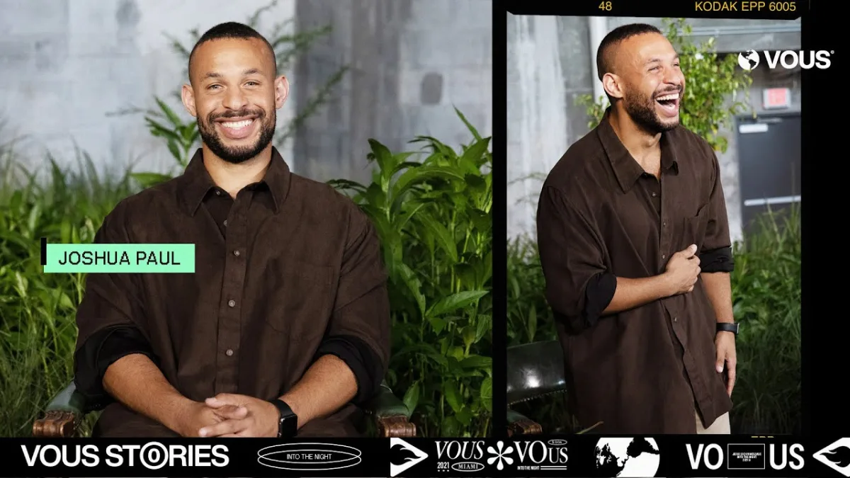 VOUS Stories — Joshua Paul