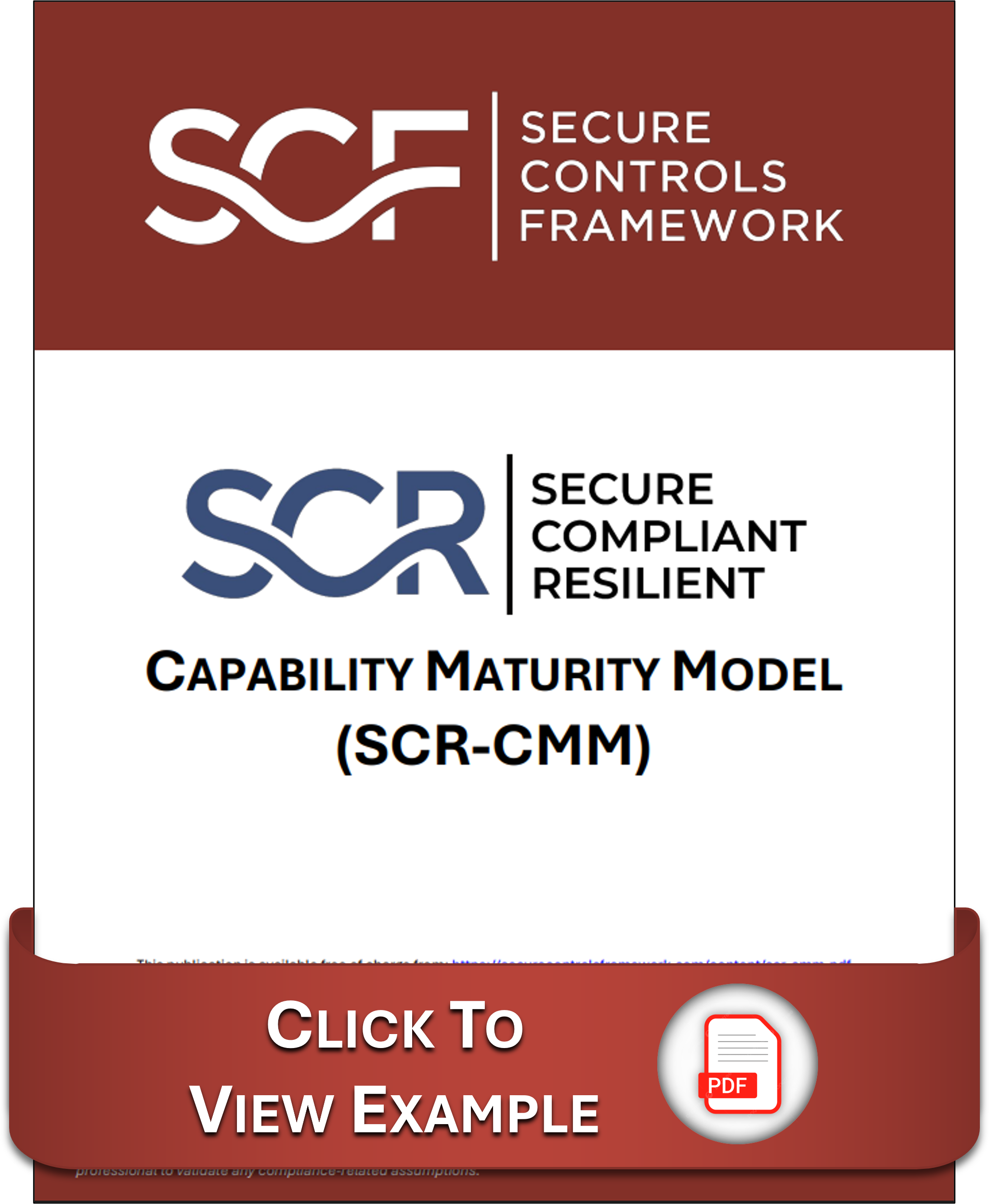 Secure Controls Framework (SCF) and Secure Compliant Resilient (SCR) logos above text Capability Maturity Model (SCR-CMM) with a button below labeled Click To View Example and a PDF icon.