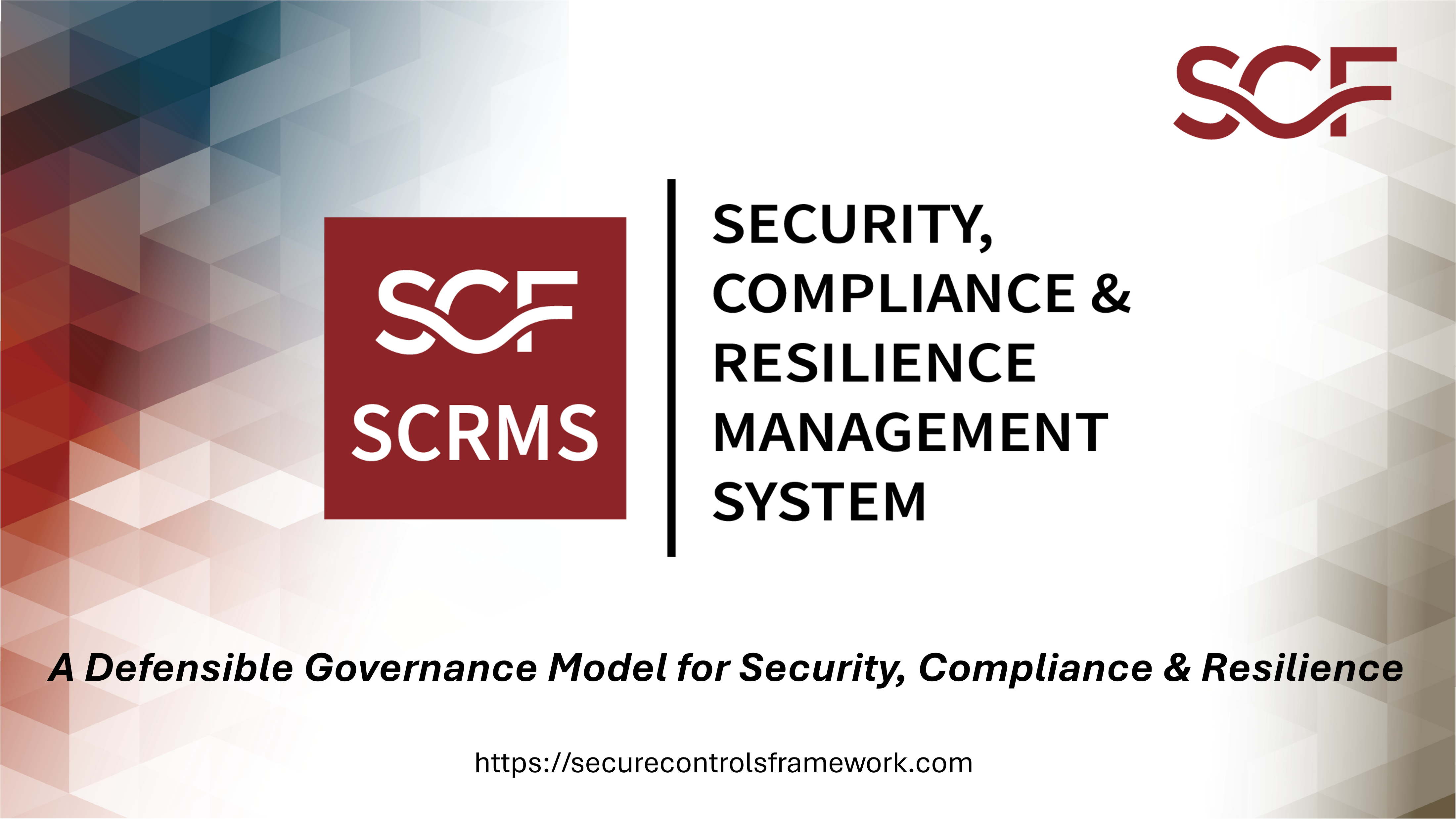 SCRMS title slide showing the Security Compliance and Resilience Management System, a defensible governance model for security compliance and resilience by the Secure Controls Framework