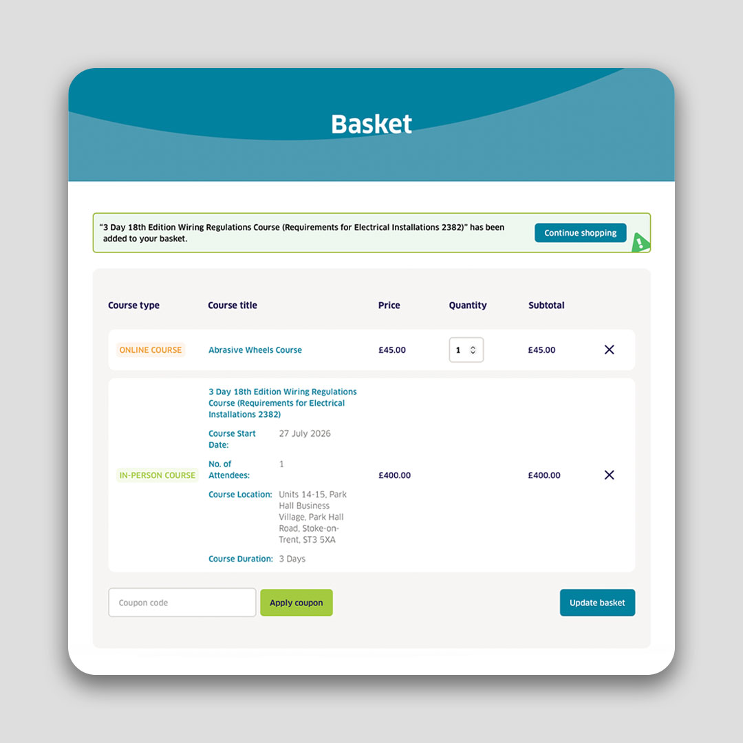 Online shopping basket showing two courses: Abrasive Wheels Course priced at £45 and 3 Day 18th Edition Wiring Regulations in-person course starting 27 July 2026, priced at £400.
