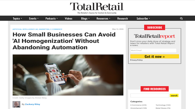 Total Retail: How Small Businesses Can Avoid 'AI Homogenization' Without Abandoning Automation