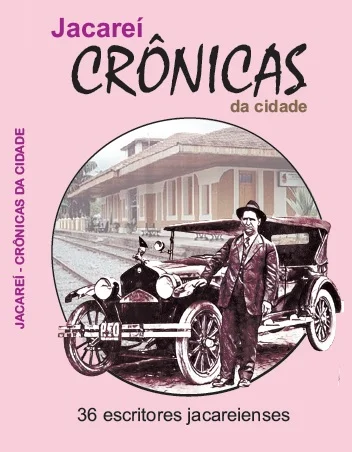 Livro de crônicas sobre Jacareí pode ser acessado gratuitamente em versão online