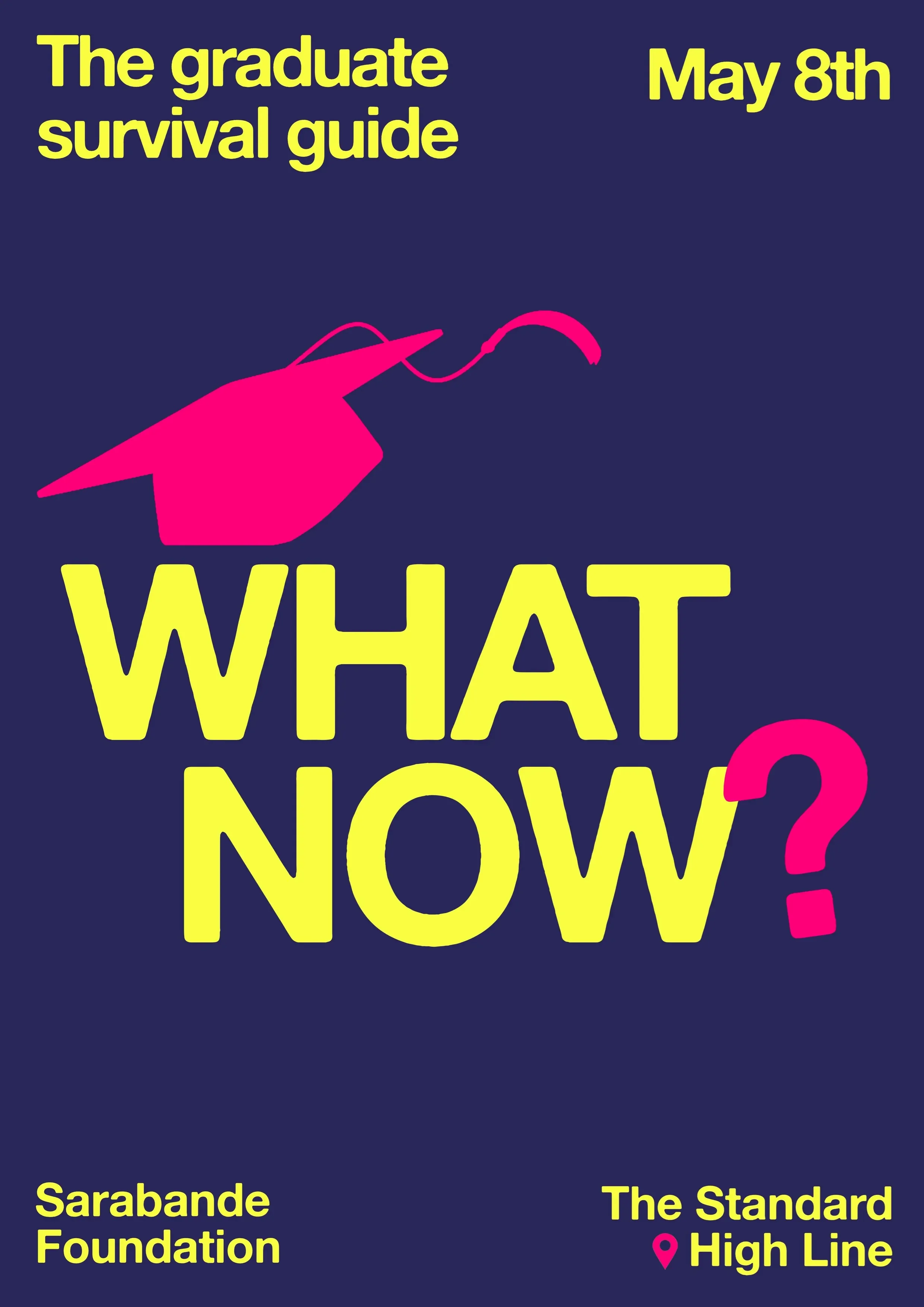 The Sarabande Foundation Presents 'What Now?'