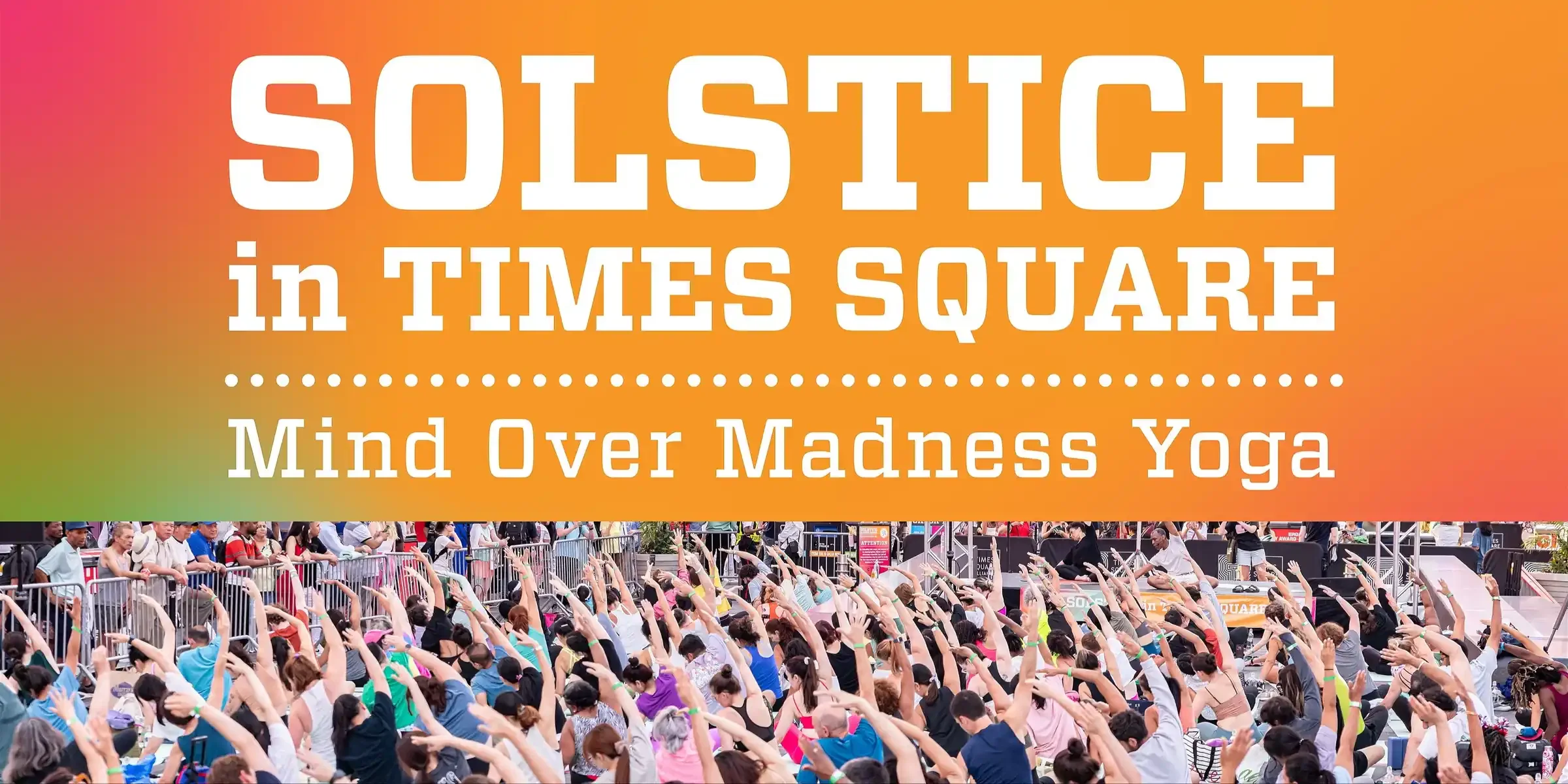 Solstice in Times Square: Mind Over Madness Yoga 2026