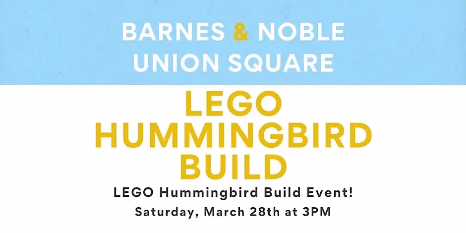 LEGO Hummingbird Build Event at B&N - Union Square