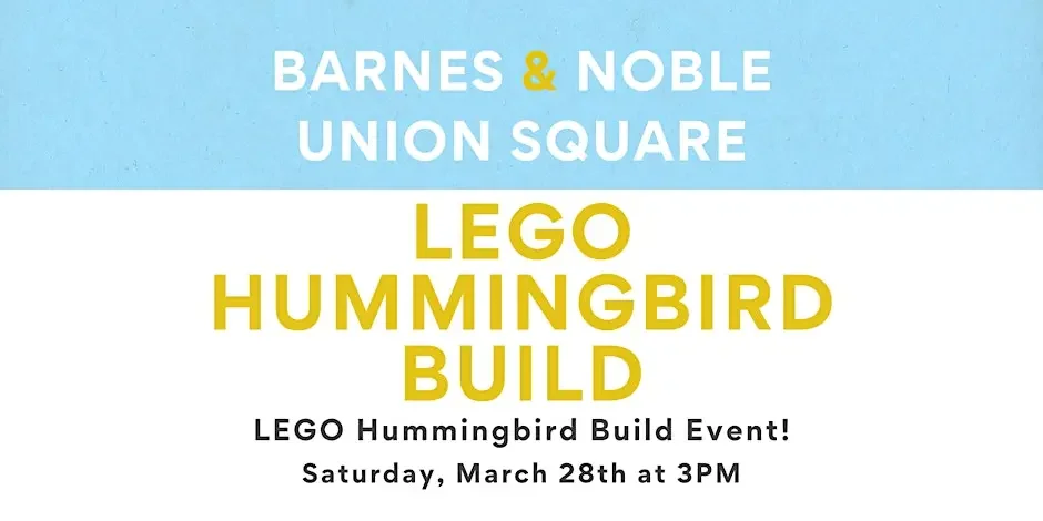LEGO Hummingbird Build Event at B&N - Union Square