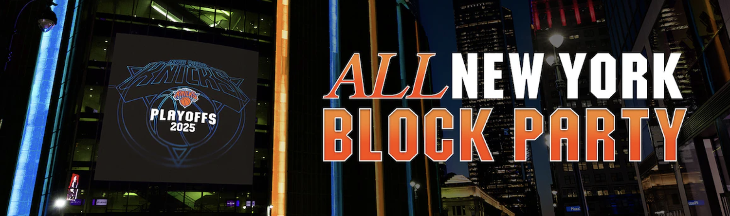 Knicks All New York Block Party (Game 2)