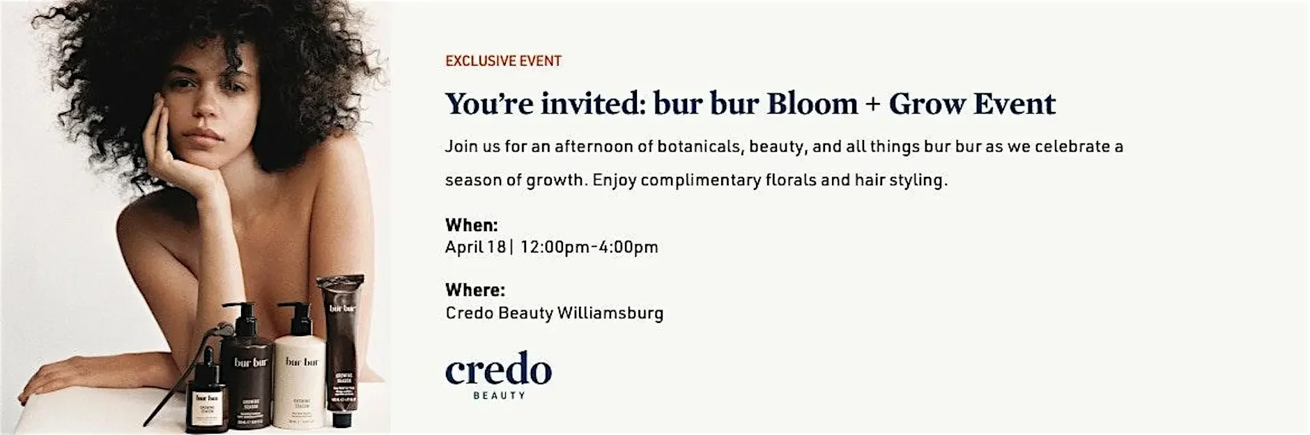 bur bur Bloom and Grow Event - Credo Beauty Williamsburg