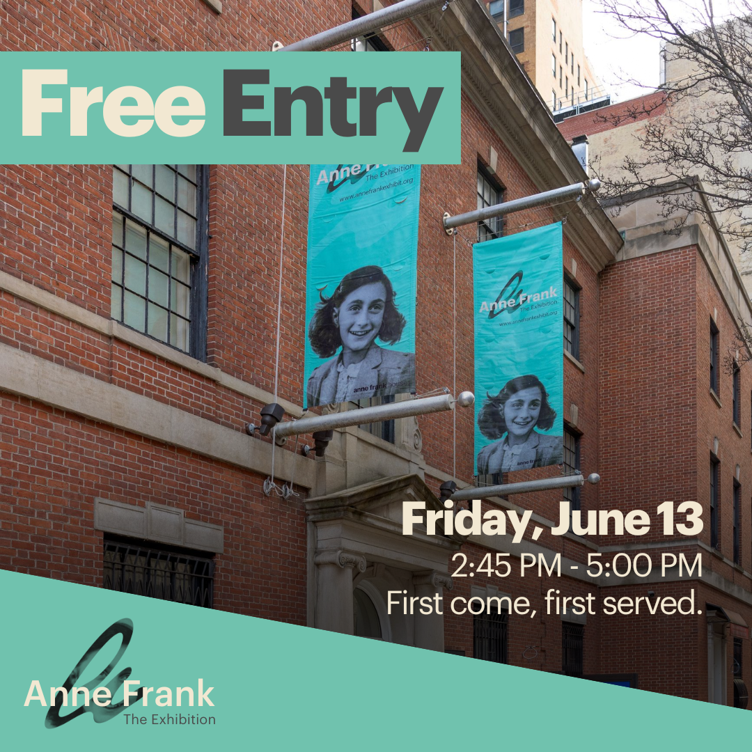 Free Entry at Anne Frank The Exhibition