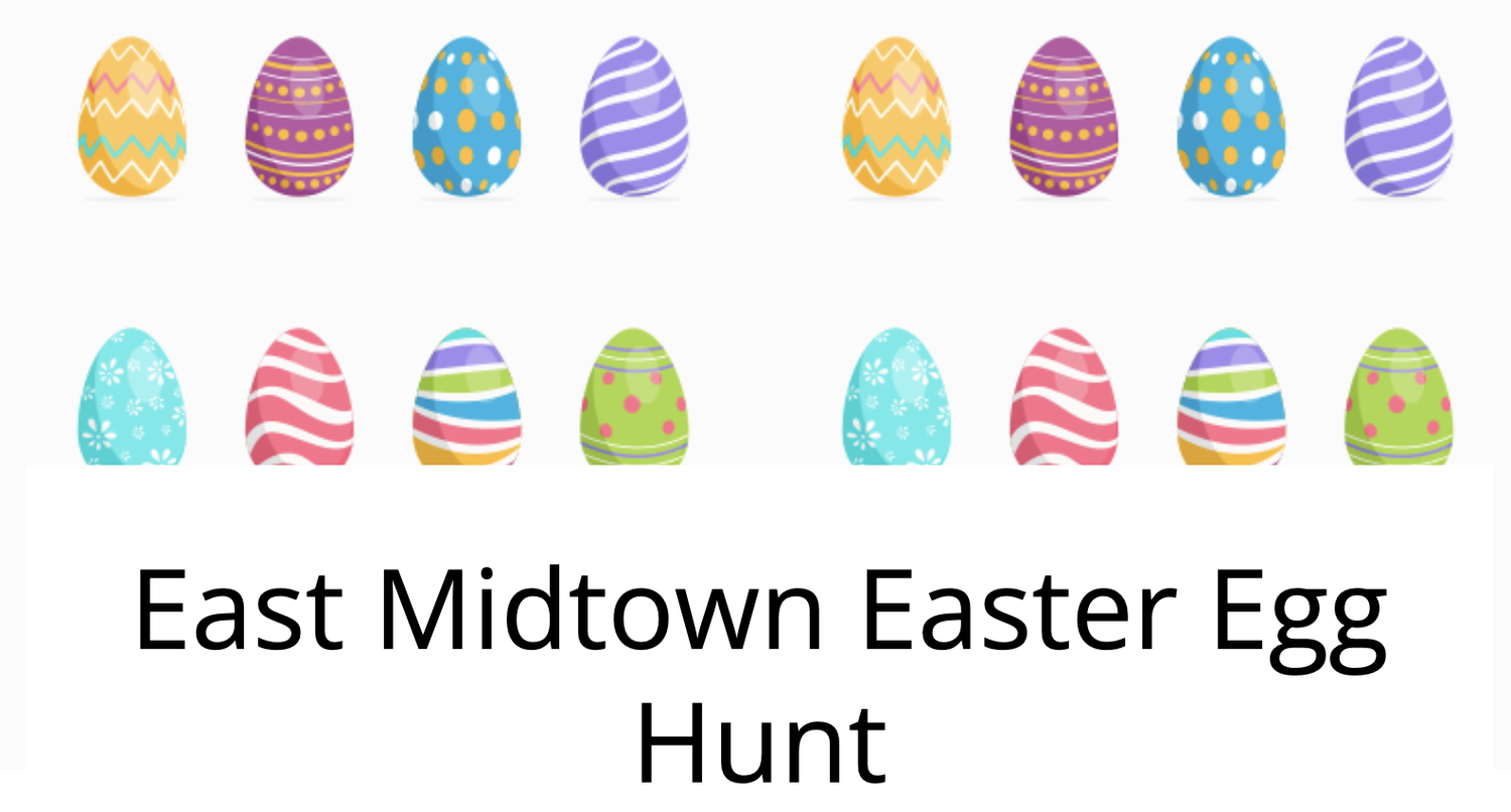 East Midtown Easter Egg Hunt 2025