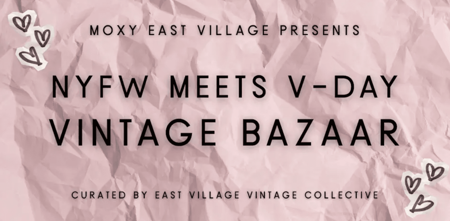 NYFW V-Day Vintage Bazaar
