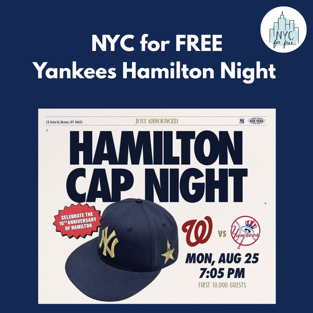 NYC for FREE Yankees Hamilton Night